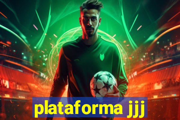 plataforma jjj